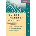 Guided Imagery For Groups