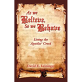 As We Believe, So We Behave