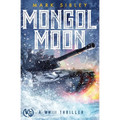 Mongol Moon: A WWIII Thriller