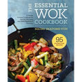 The Essential Wok Cookbook: A Simple Chinese Cookbook for Stir-Fry, Dim Sum, and Other Restaurant Favorites