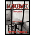Incarcerated