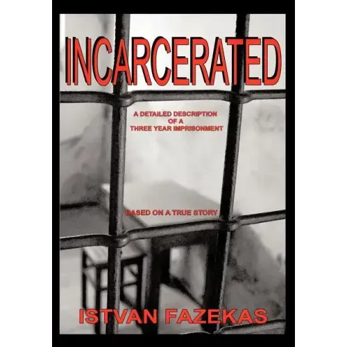 Incarcerated