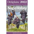 Napa Valley - The Delaplaine 2022 Long Weekend Guide
