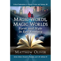 Magic Words, Magic Worlds: Form and Style in Epic Fantasy