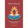 Heart Essence: Enhancing Qualities of the Awakening Mind