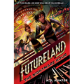 Futureland: The Nightmare Hour