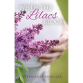 When the Lilacs Bloom