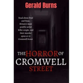 The Horror of Cromwell Street: Read about Fred and Rose, Britain's most prolific serial killer couple, and their murder spree at 25 Cromwell Street