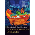 The Oxford Handbook of Indigenous American Literature
