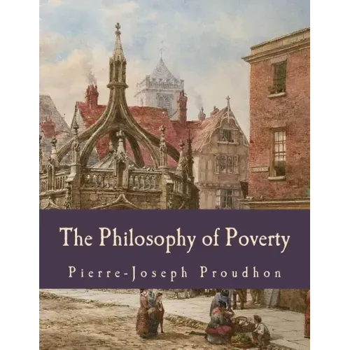 The Philosophy of Poverty (Large Print Edition)