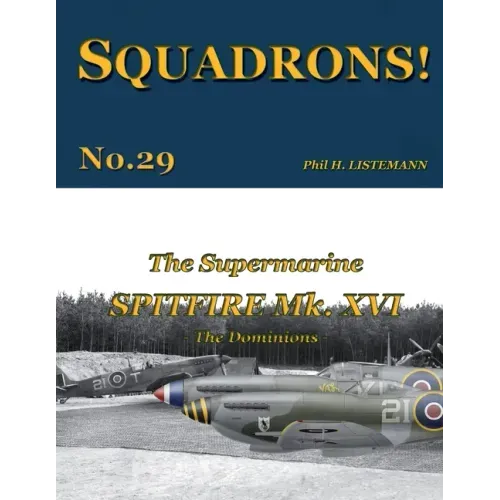 The Supermarine Spitfire Mk. XVI: The Dominions