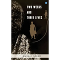 Two weeks and three lives