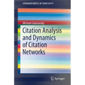 Citation Analysis and Dynamics of Citation Networks
