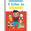 I Like to Share!: A Board Book