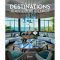 Jean-Louis Deniot: Destinations