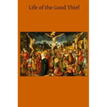 Life of the Good Thief