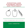 Counting and Coloring Fruits and Vegetables: Fun Learning Activities