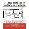 Modern Methods of Systems Engineering: With an Introduction to Pattern and Model Based Methods