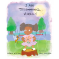I Am Violet
