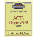 Thru the Bible Vol. 41: Church History (Acts 15-28)