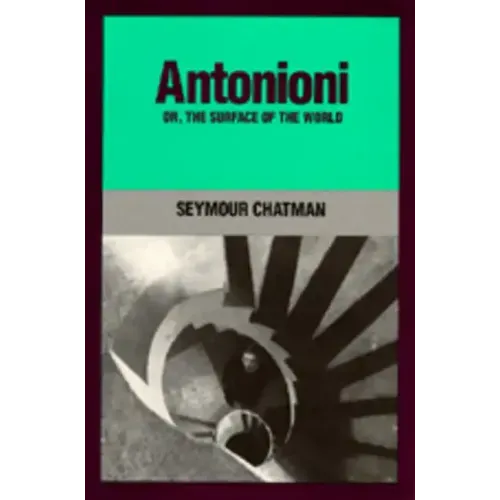 Antonioni, Or, the Surface of the World