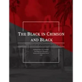 The Black in Crimson and Black: History and Profiles of African Americans at SDSU