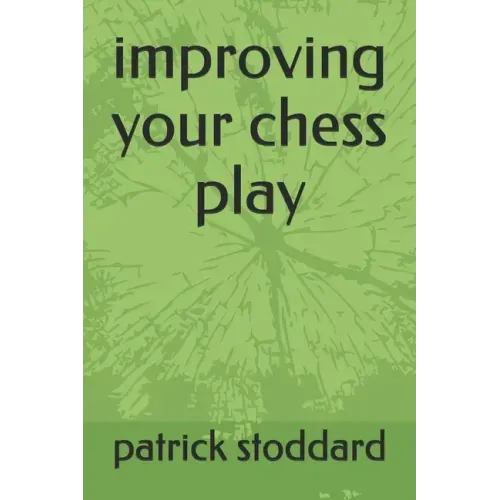 improving your chess play