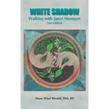 White Shadow: Walking with Janet Mentgen