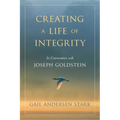 Creating a Life of Integrity: In Conversation with Joseph Goldstein