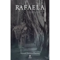 Rafaela: Inspirada En Relatos Y Leyendas de Pueblos Mexicanos