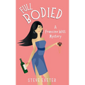 Full Bodied: A Francine Witt Mystery