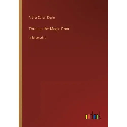Through the Magic Door: in large print