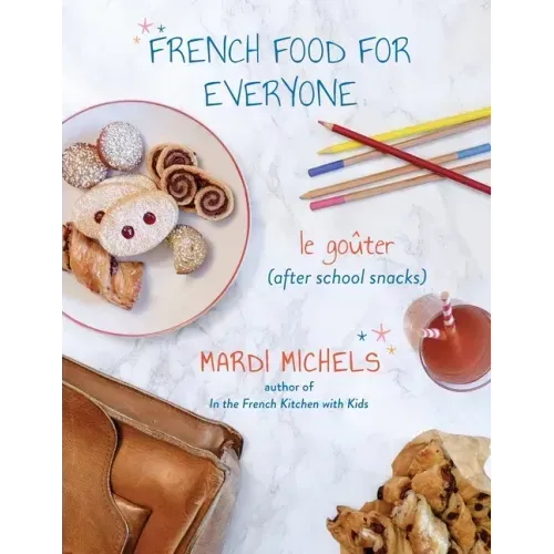 French Food for Everyone: le goûter (after school snacks)
