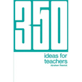 350 Ideas for Teachers