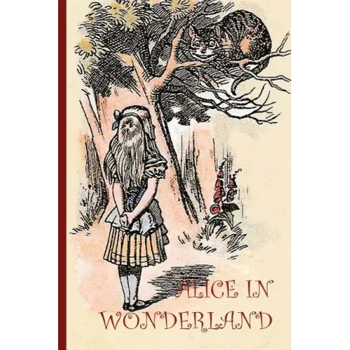 Alice in Wonderand - with 42 Original Illustrations by Sir John Tenniel (Aziloth Books)