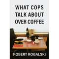 What Cops Talk About Over Coffee: Volume II