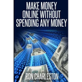 Make Money Online Without Spending Any Money