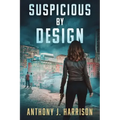 Suspicious by Design