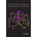 The Adler Collection: Legends, Rumors, Lies, and Myths