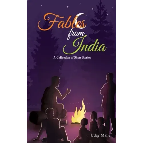 Fables from India: A Collection of Short Stories