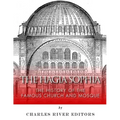 The Hagia Sophia: The History of the Famous Church and Mosque