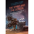 The Spirit and the Screen: Pneumatological Reflections on Contemporary Cinema