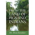 From the Land of Pigs and Indians: Trust Him