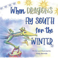 When Dragons Fly South for the Winter