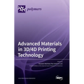 Advanced Materials in 3D/4D Printing Technology