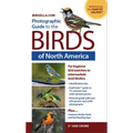 Photographic Guide to the Birds of North America: Bird Identification Made Easy and Fun!