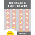 Your Invitation to a Modest Breakfast