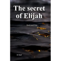 The Secret of Elijah