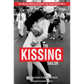 The Kissing Sailor: The Mystery Behind the Photo That Ended World War II