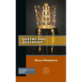Queens and Queenship